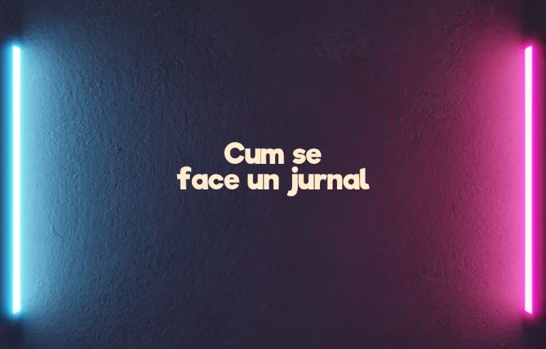 cum se face un jurnal