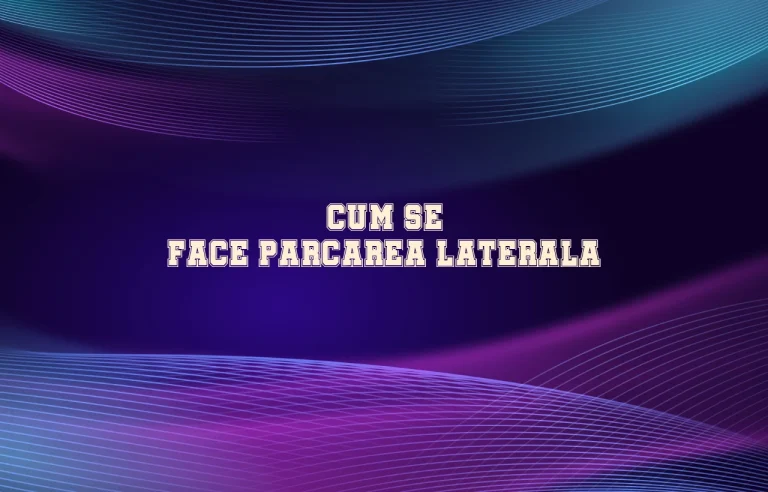 cum se face parcarea laterala